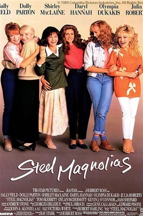 A poster for the Steel Magnolias movie